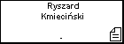 Ryszard Kmieci�ski
