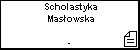 Scholastyka Mas�owska
